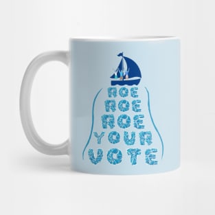 Roe Your Vote - Women's Reproductive Rights Blue Mug